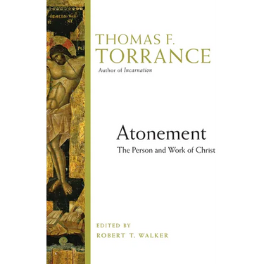 Atonement: The Person and Work of Christ
