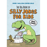 The Big Book of Silly Jokes for Kids