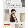 Finding Rose: The Search for My Grandmother
