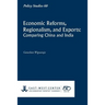 Economic Reforms, Regionalism, and Exports: Comparing China and India