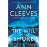 The Mill on the Shore: A George & Molly Palmer-Jones Novel