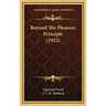 Beyond The Pleasure Principle (1922)