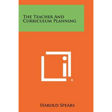 The Teacher And Curriculum Planning