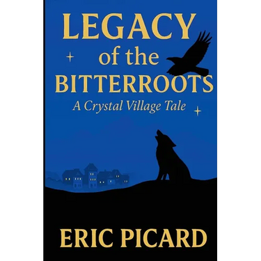 Legacy of the Bitterroots