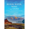 Blood, Water, Wind, and Stone (5-year Anniversary)