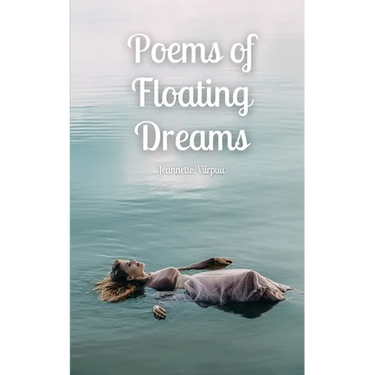 Poems of Floating Dreams