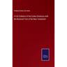 A Full Collation of the Codex Sinaiticus with the Received Text of the New Testament