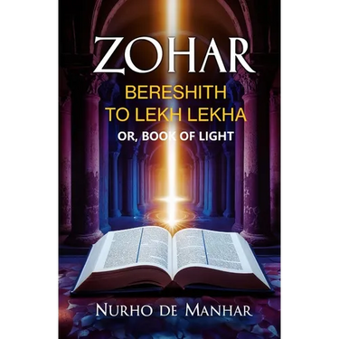 Zohar, Bereshith to Lekh Lekha: Or, Book of Light