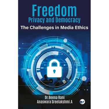 Freedom, Privacy and Democracy