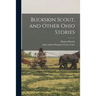 Buckskin Scout, and Other Ohio Stories
