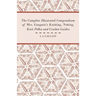 The Complete Illustrated Compendium of Mrs. Gaugain's Knitting, Netting, Knit Polka and Crocket Guides