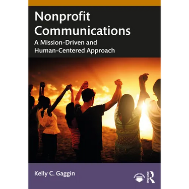 Nonprofit Communications: A Mission-Driven and Human-Centered Approach