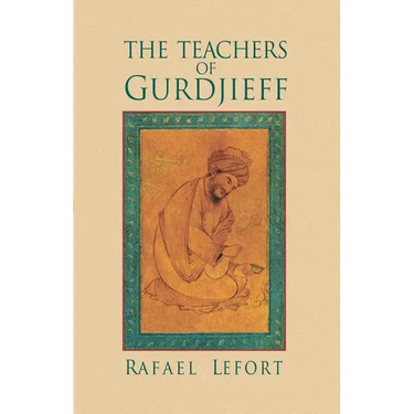 The Teachers of Gurdjieff