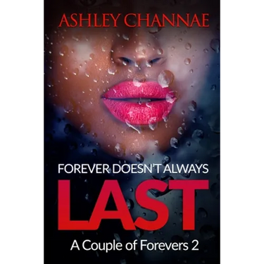 Forever Doesn't Always Last: A Couple of Forevers 2