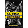 H.M. Wynant - You Must Believe!