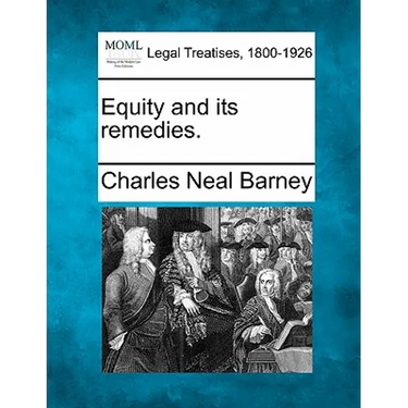 Equity and Its Remedies.
