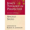 Jung's Typology in Perspective: The Fusional Complex and the Unlived Life