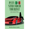 Pity the Stranded Tourist