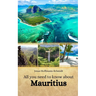 All you need to know about Mauritius