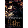 Ferron's Journey: Part Two Hidden: M/m age gap suspense romance