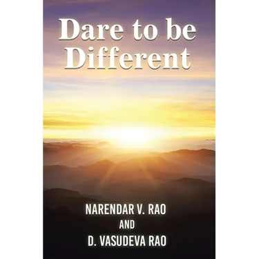 Dare to be Different: (A Handbook on Practical Management Insights)