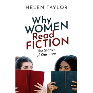 Why Women Read Fiction: The Stories of Our Lives