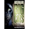 Australian Big Cats: An Unnatural History of Panthers