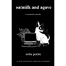 oatmilk and agave: a poememe parody