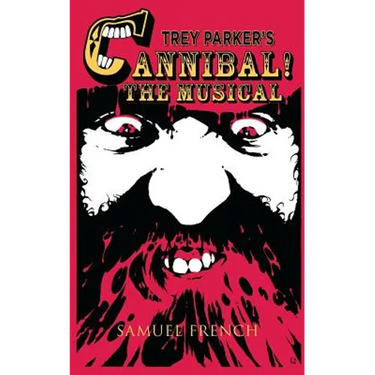 Trey Parker's Cannibal! the Musical
