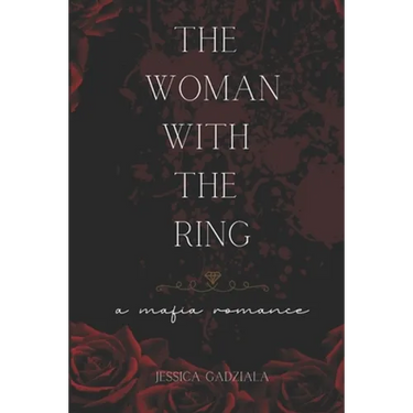 The Woman with the Ring: A Mafia Romance