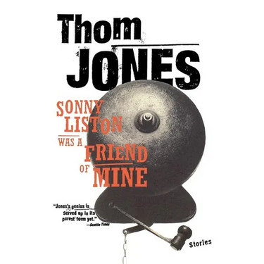 Sonny Liston Was a Friend of Mine: Stories