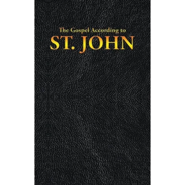 The Gospel According to ST. JOHN