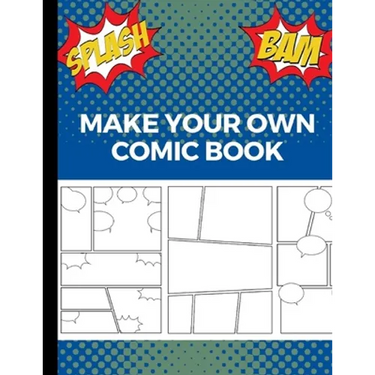 Make Your Own Comic Book: Art and Drawing Comic Strips, Great Gift for Creative Kids Blue