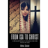 From Isa to Christ: A Muslim Woman's Search for the Hand of God