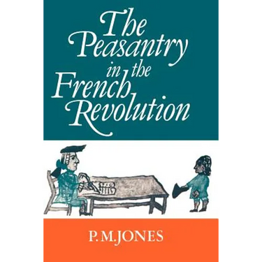 The Peasantry in the French Revolution