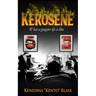 Kerosene: Life of a gangster