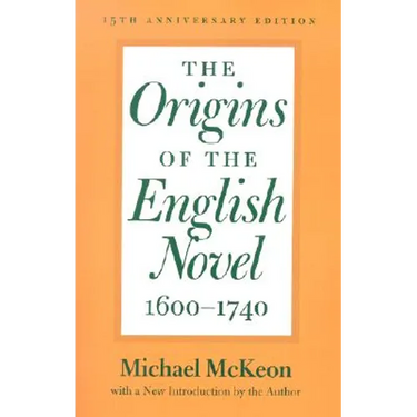 The Origins of the English Novel, 1600-1740
