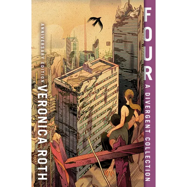 Four: A Divergent Collection Anniversary Edition