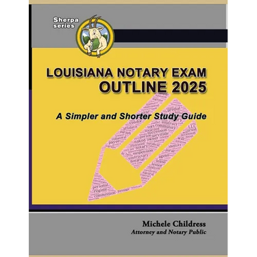 Louisiana Notary Exam Outline 2025: A Simpler and Shorter Study Guide