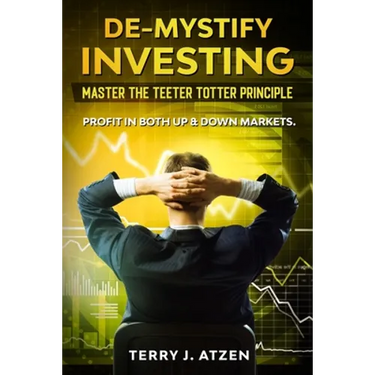 De-Mystify Investing: Master the Teeter Totter Principle