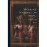 Works of Washington Irving: Alhambra
