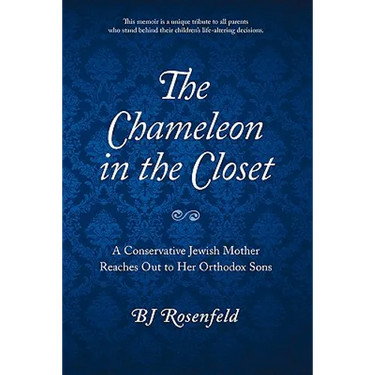 The Chameleon in the Closet: A Conservative Jewish Mother Reaches Out to Her Orthodox Sons