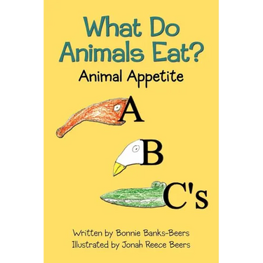 What Do Animals Eat?: Animal Appetite ABC's