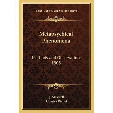 Metapsychical Phenomena: Methods and Observations 1905