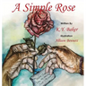 A Simple Rose