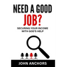 Need a Good Job? Securing Your Income with God's Help
