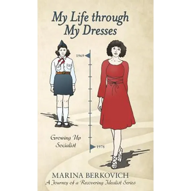 My Life Through My Dresses: Growing up Socialist