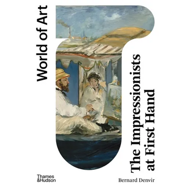 The Impressionists at First Hand