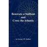 Renovate a Sailboat and Cross the Atlantic