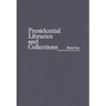 Presidential Libraries and Collections